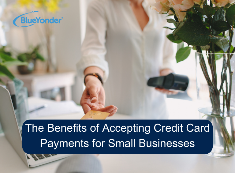 The Benefits of Accepting Credit Card Payments for Small Businesses