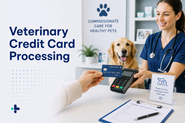 Veterinary Credit Card Processing: How Clinics Get Paid Without Friction